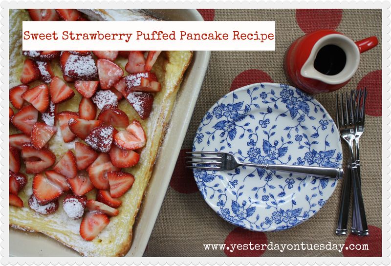 Sweet Strawberry Puffed Pancake Recipe - Yesterday on Tuesday #strawberrypuffedpancakes