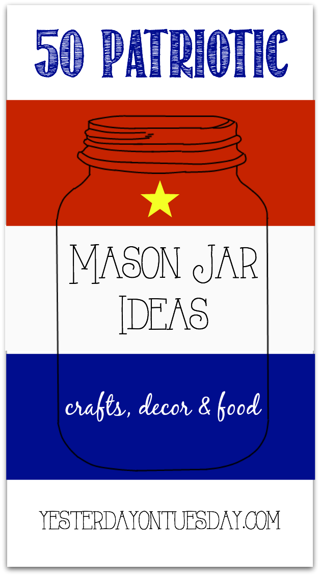 Fifty Patriotic Mason Jar Ideas