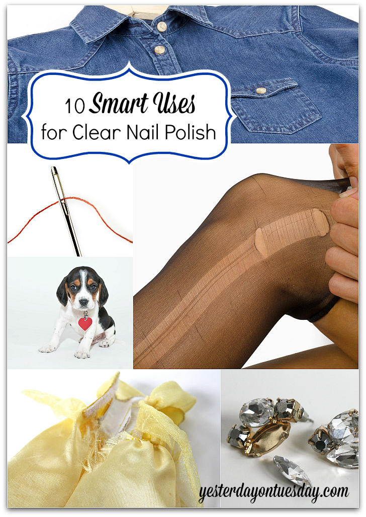 10 Smart Uses for Clear Nail Polish