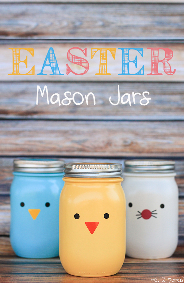 Easter Mason Jars from Number 2 Pencil