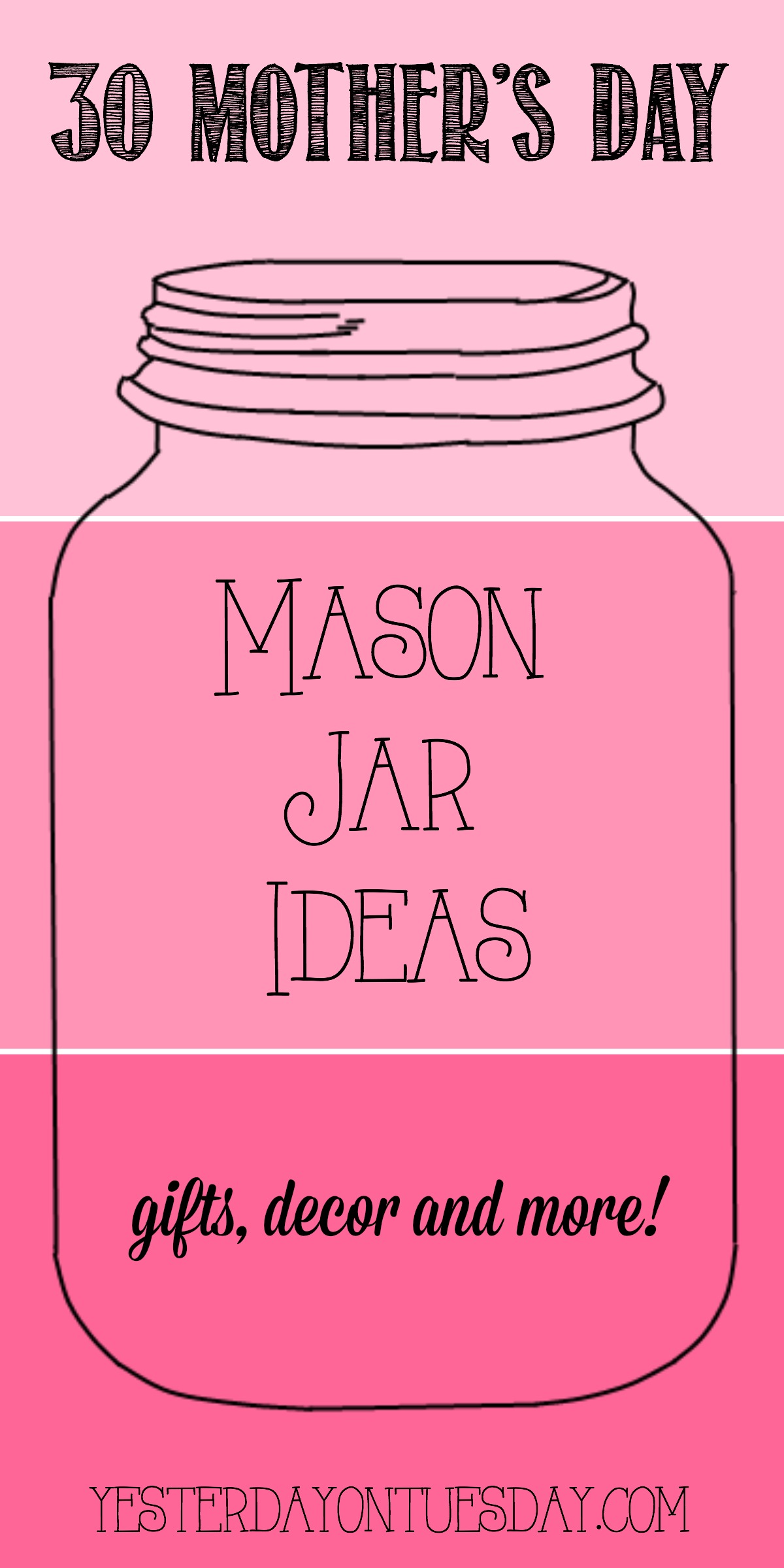 Thirty Mason Jar Ideas for Mother’s Day