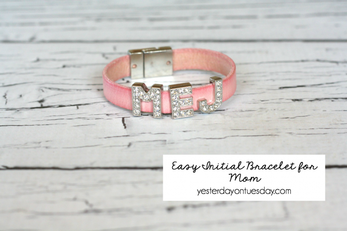 Super Easy DIY Initial Bracelet for Mom