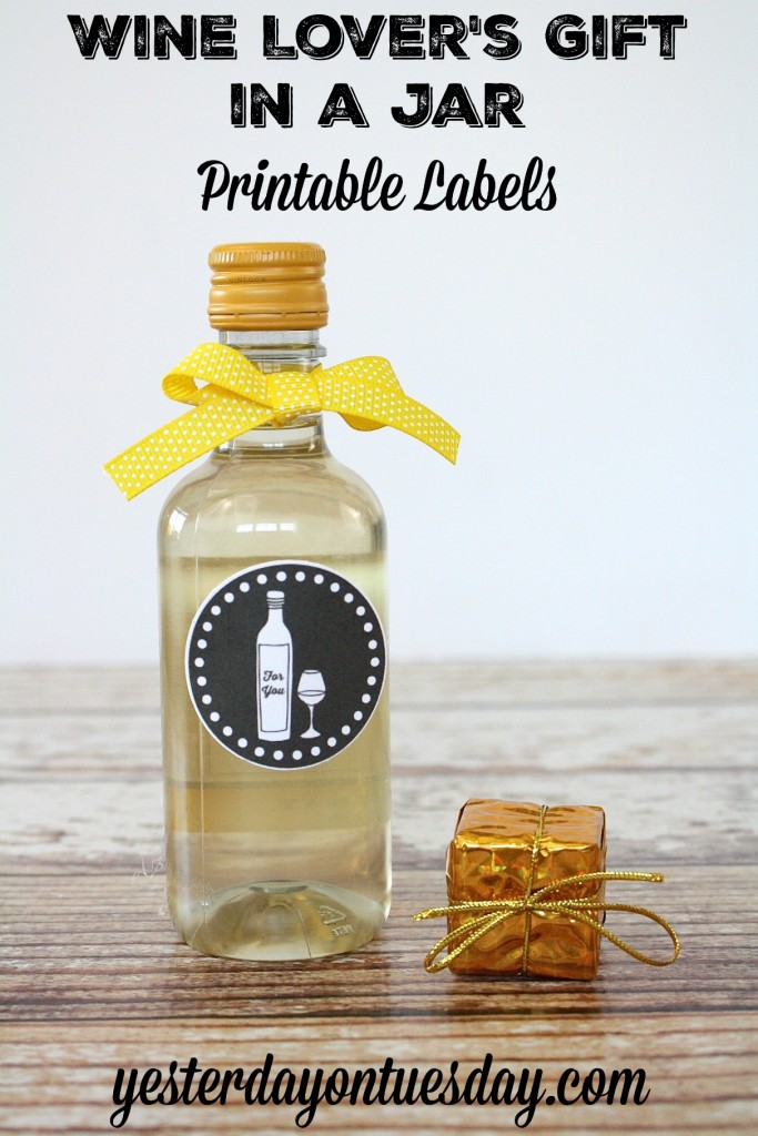 Wine Lover's Gift in a Jar: Ideas, a project and label and tag printables. A great gift for birthdays, the holidays or anytime!