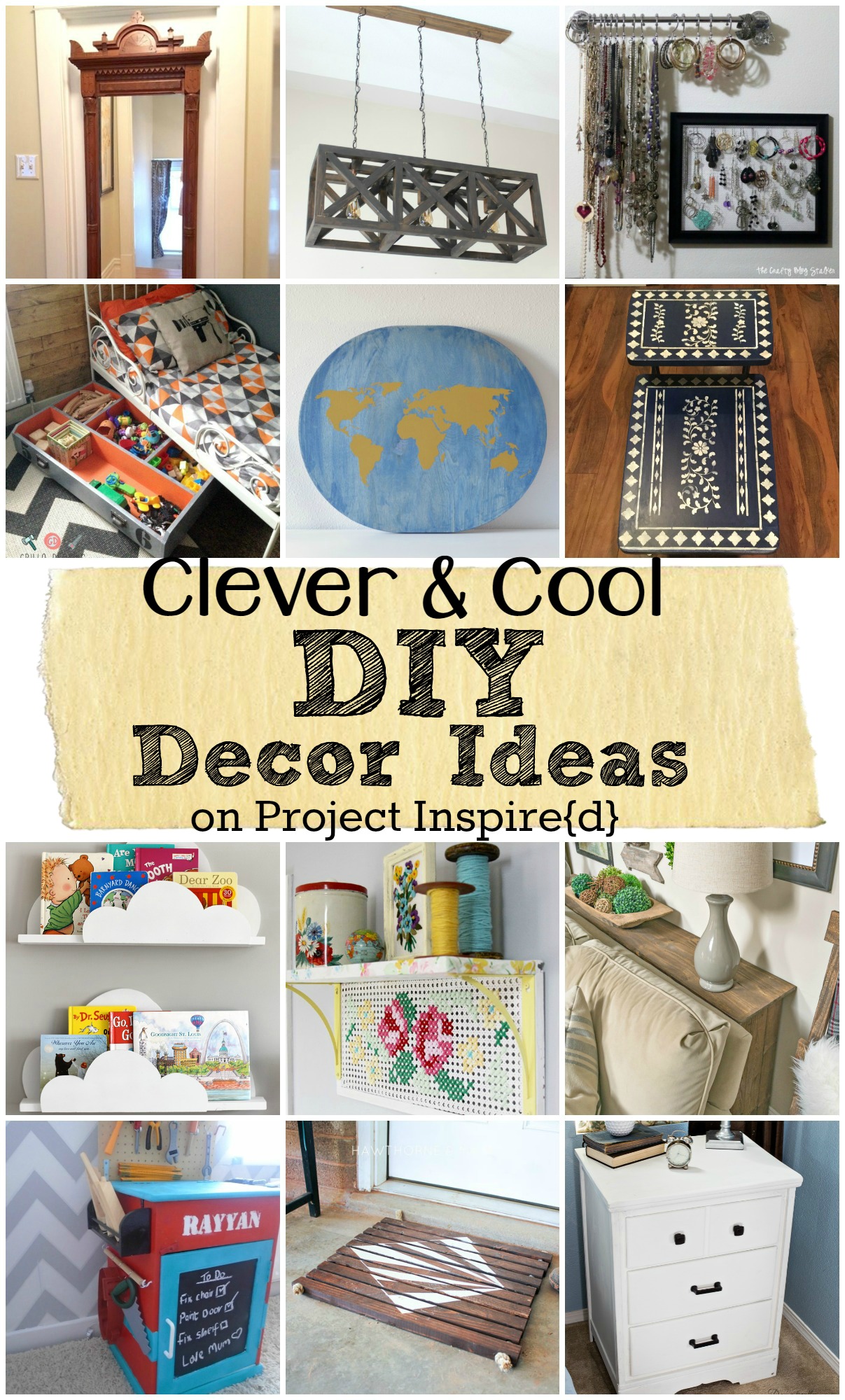 A Dozen Clever and Cool DIY Decor Ideas
