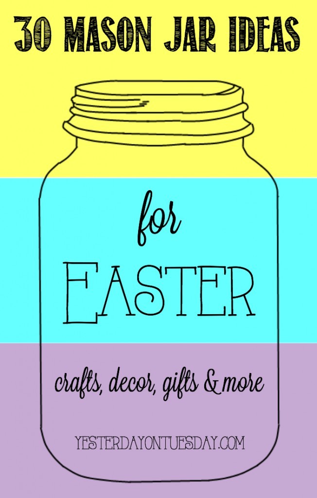 30 Mason Jar Idea for Easter