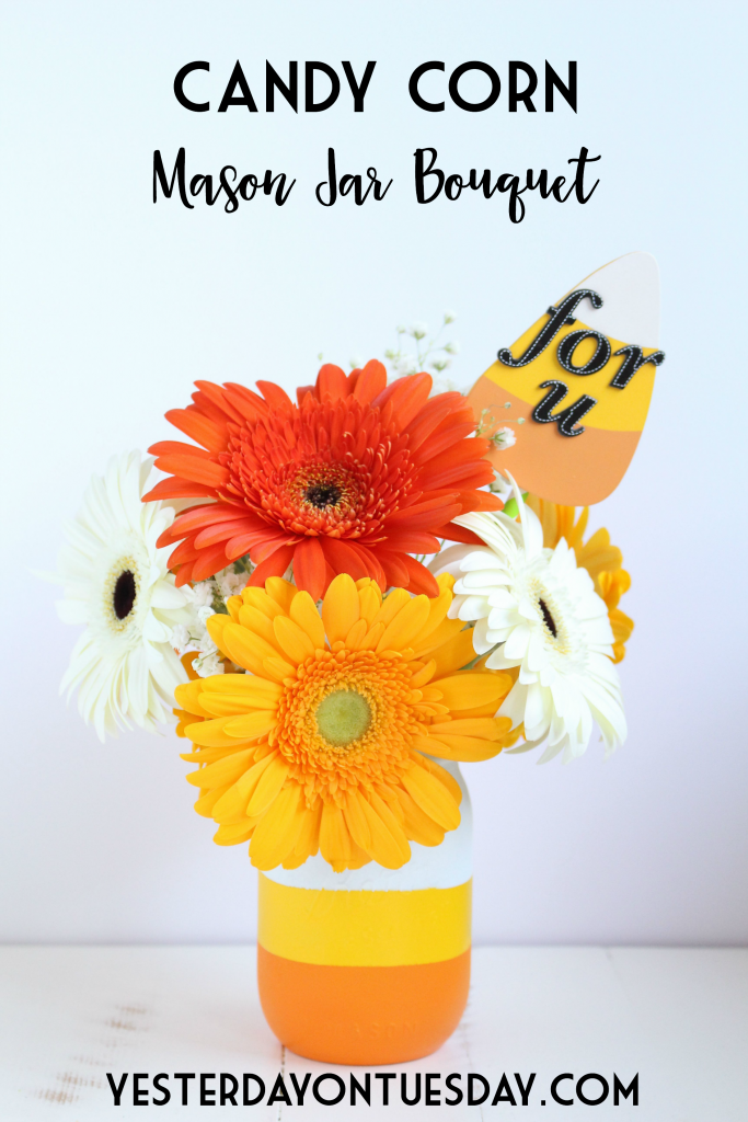 Candy Corn Mason Jar Bouquet: How to DIY a cute  Candy Corn themed mason jar and gift for Halloween