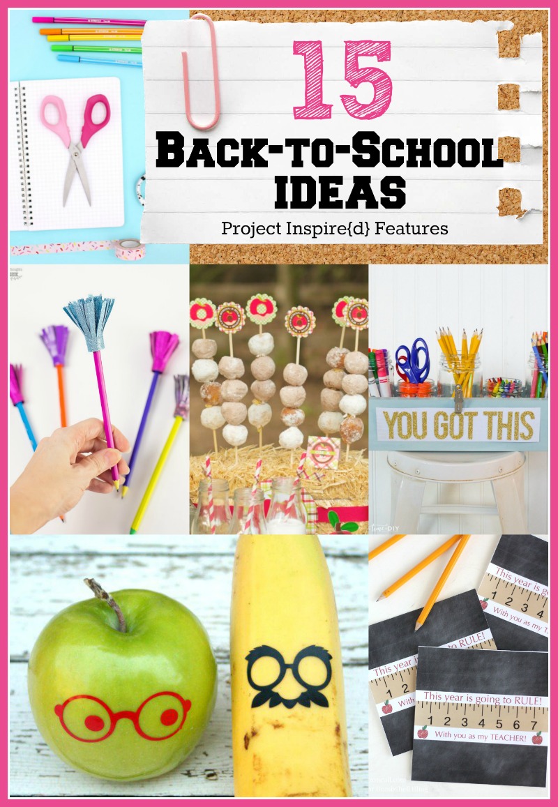 15 Awesome Back to School Ideas