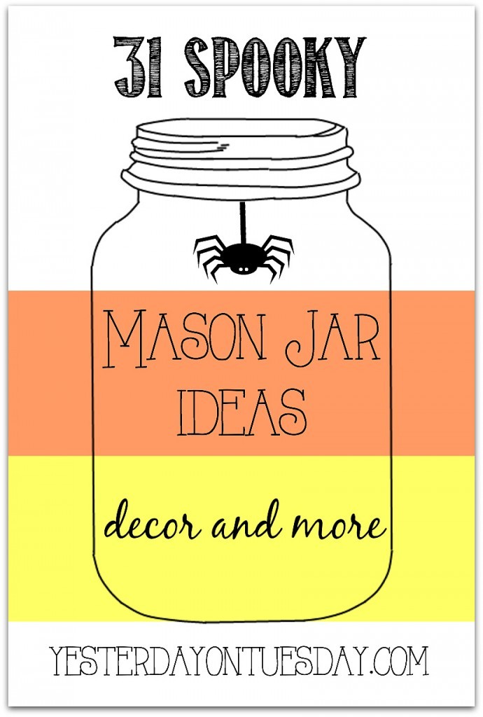 31 Spooky Halloween Mason Jar Ideas