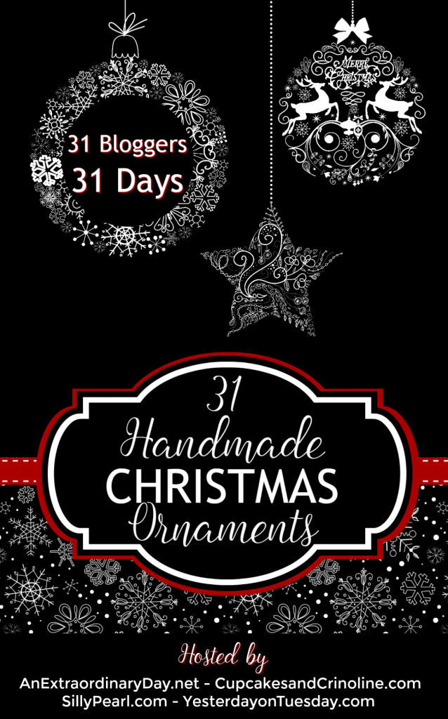 31 Handmade Christmas Ornaments: 31 amazing DIY holiday and Christmas Ornament ideas