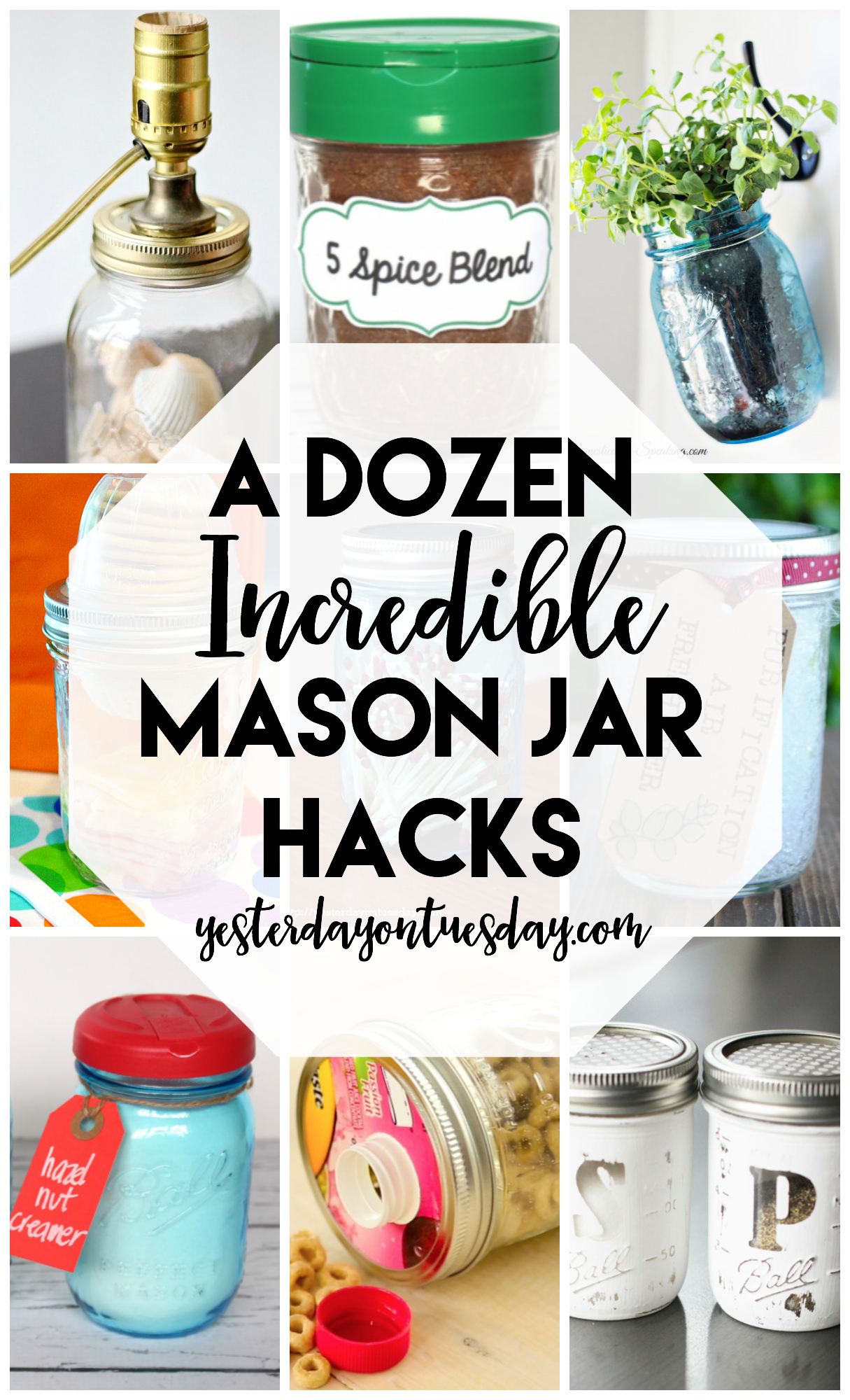 A Dozen Incredible Mason Jar Hacks