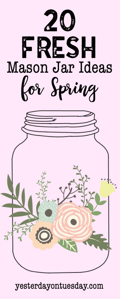 20 Fresh Mason Jar Ideas for Spring: Brand new jar projects for Easter, St. Patrick's Day, the home, gift ideas and organizing hacks!