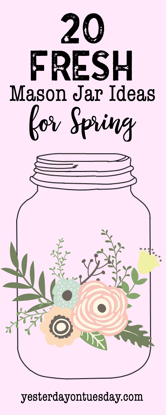 20 Fresh Mason Jar Ideas for Spring