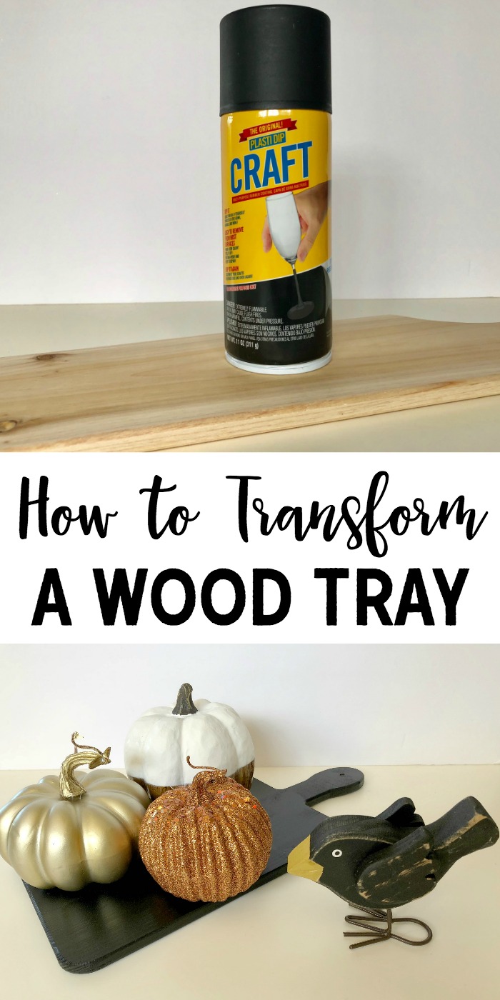 How to Transform a Wood Tray with Plasti Dip