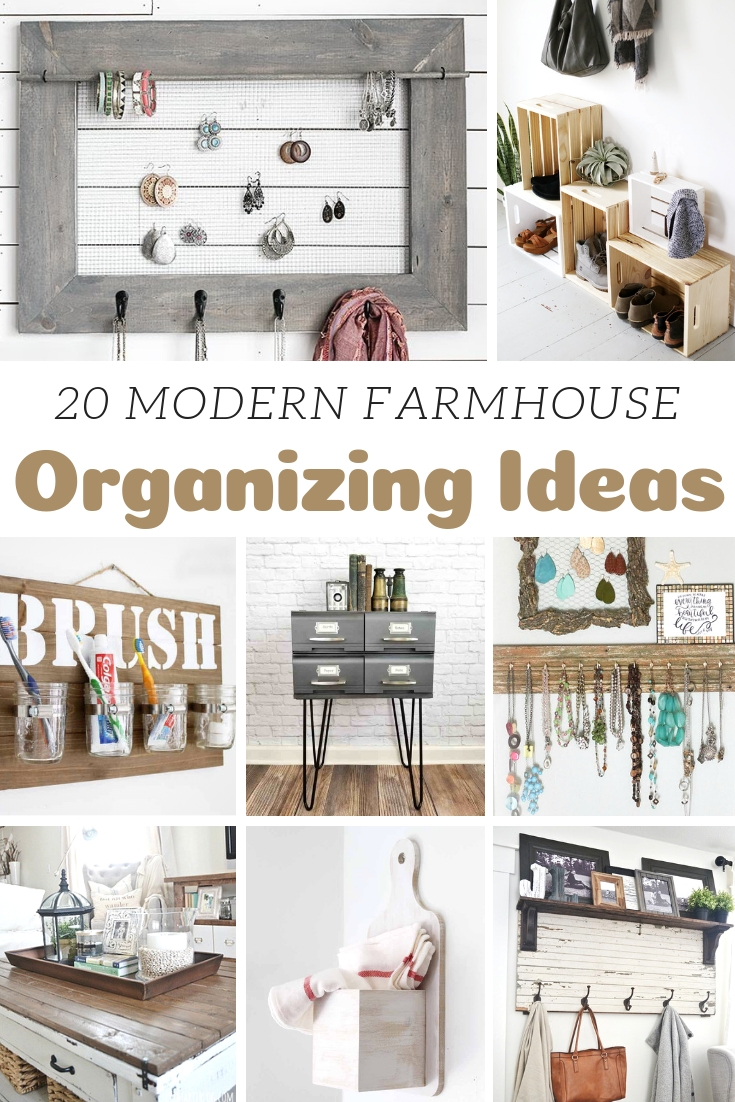20 Modern Farmhouse Organizing Ideas