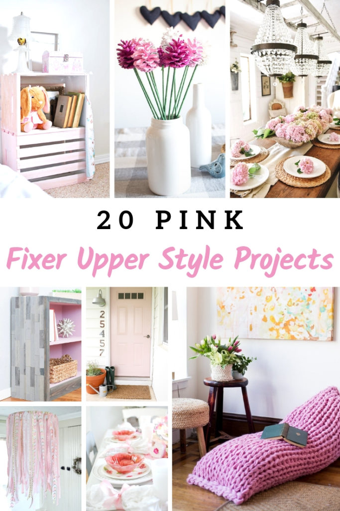 Pink Fixer Upper Style Projects