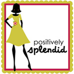 Blogs I Heart:  Positively Splendid