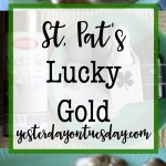 St. Pat's Lucky Gold: Festive decor projects for St. Patrick's Day, sure to bring you good luck!