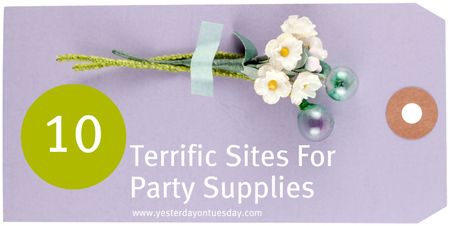 10 Terrific Sites for Party Supplies