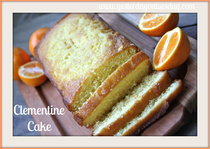 Clementine Cake-Yesterday on Tuesday