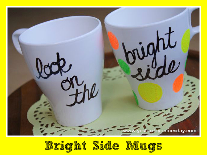 Bright Side Mugs - Yesterday on Tuesday
