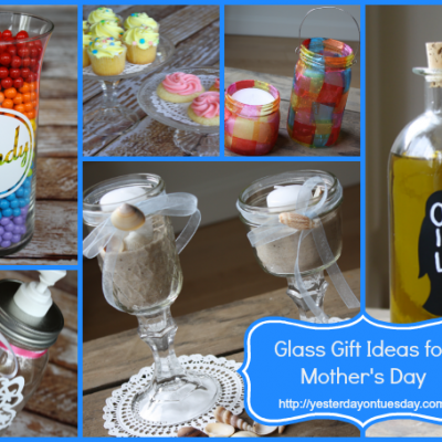 DIY Glass Gift Ideas for Mother’s Day