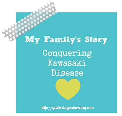 My Family’s Story: Conquering Kawasaki Disease