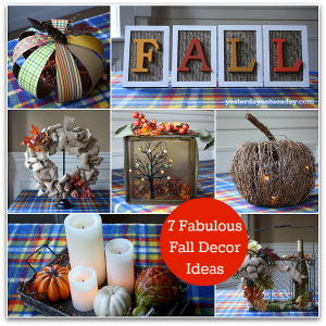 7 Fabulous Fall Decor Ideas | Yesterday On Tuesday
