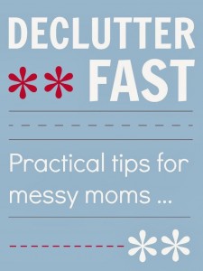 How to Declutter Fast