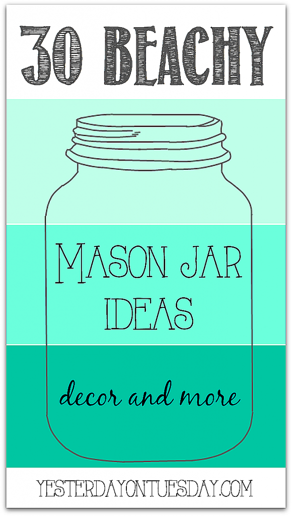 Beachy and Nautical Mason Jar Ideas