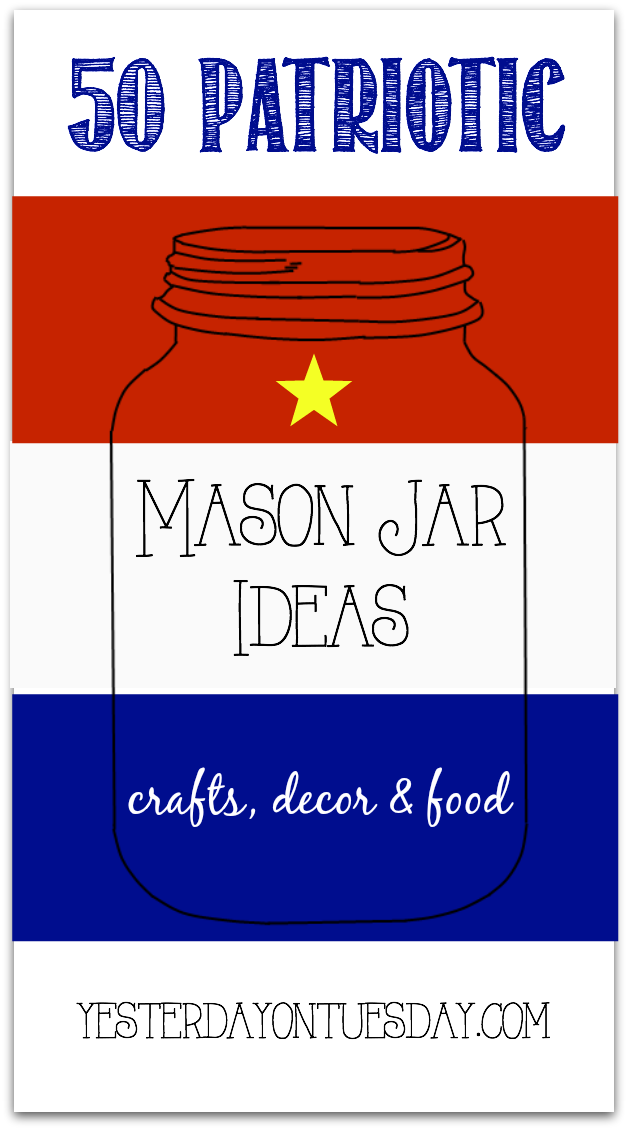 More than fifty Patriotic Mason Jar Ideas, perfect for 4th of July and Memorial Day