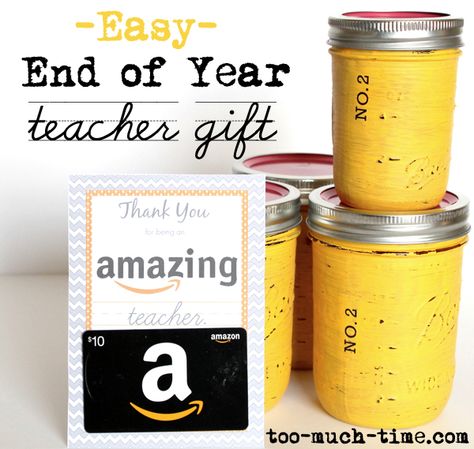 End of the Year Teacher Gift by Too Much Time