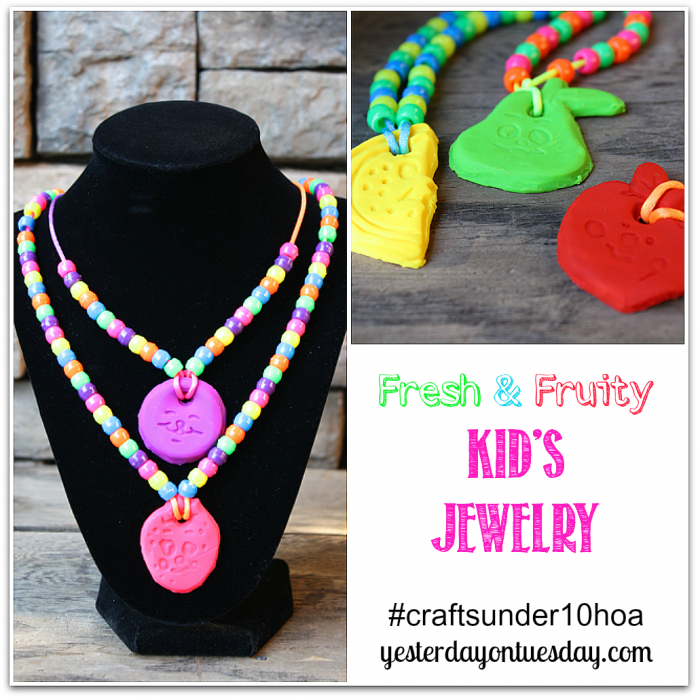 Fresh & Fruity Kid's Jewelry #craftsunder10hoa