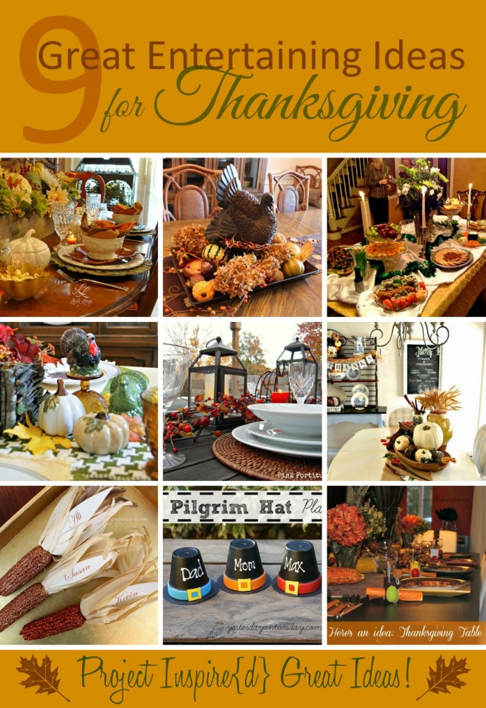 Great Entertaining Ideas for Thanksgiving, shared at Project Inspire{d} via https://yesterdayontuesday.com