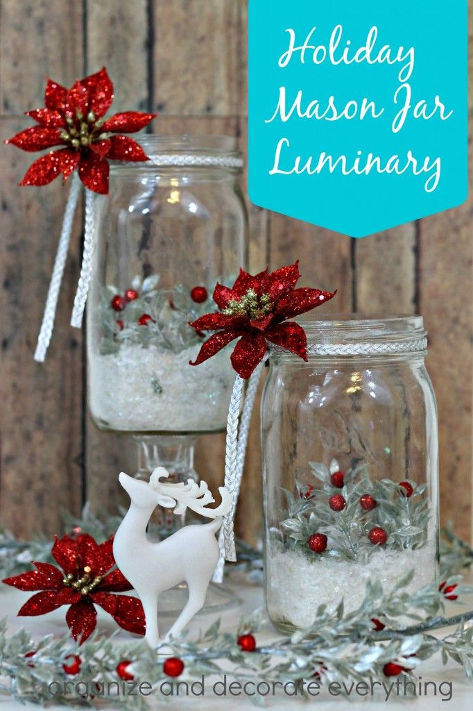 Holiday Mason Jar Luminary by Organize and Decorate Everything
