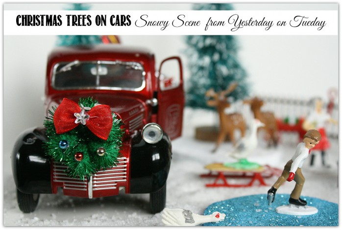 Christmas Trees on Cars Blog Hop including decor ideas, crafts and printables via Yesterday on Tuesday