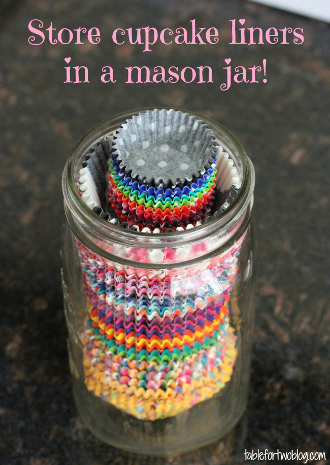 Store Cupcake Liners in a Mason Jar from Table for Two