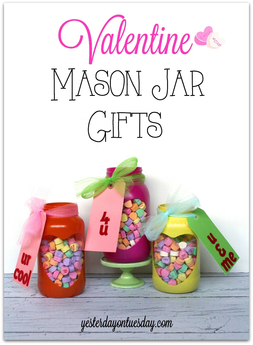 Valentine Mason Jar Gifts | Yesterday on Tuesday