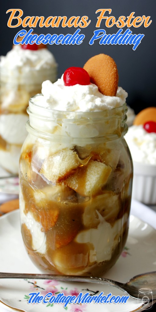 Bananas Foster Cheesecake Pudding by The Cottage Market