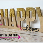 Happy in Love sign, perfect for Valentine's Day