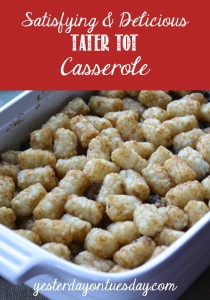 Delicious Tater Tot Casserole Recipe, kids love this dinner! #casserole