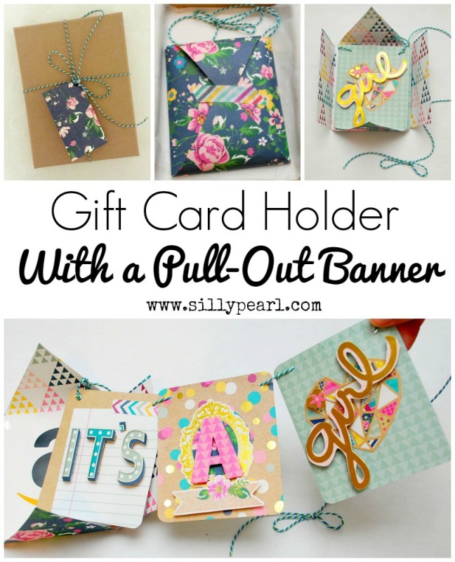 Gift Card Holder with a Pull Out Banner: How to create a two in one gift card holder and banner. Great way to make a gift card an extra special present!