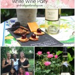 Tips for hosting a Summer White Wine Party