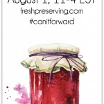 Aug 1st, 2015 is Can-It-Forward Day, visit fresh preserving.com for all the details