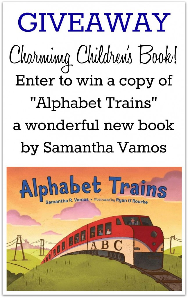Alphabet Trains Book Giveaway! This charming book takes young readers through the alphabet and gives parents and their little ones plenty to talk about: Where do the trains go, what do they look like and what jobs do they do?