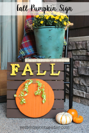 Fall Pumpkin Sign | Yesterday on Tuesday