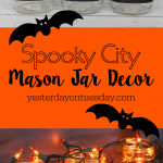 Spooky City Mason Jar Decor: How to transform plain mason jars into a spooky city scene for Halloween.