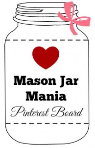 Mason Jar Mania Pinterest Board