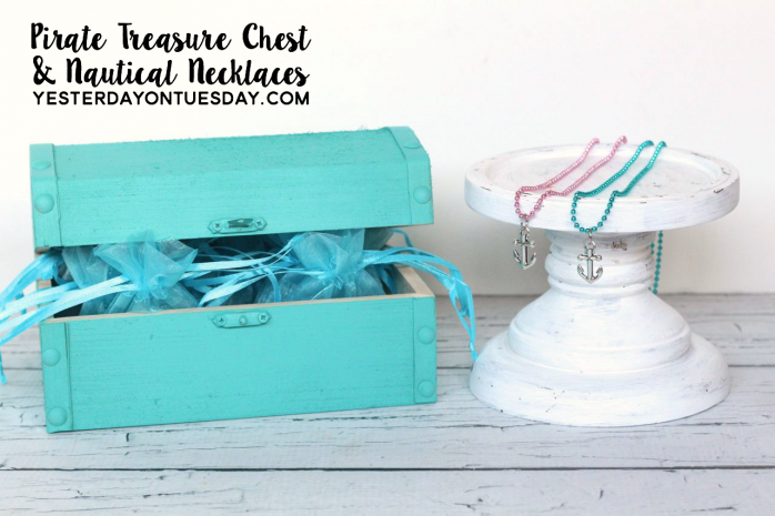How to create a pretty pirate treasure chest and lovely nautical necklaces.