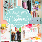 A dozen awesome ideas for organizing