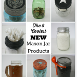 The hottest new mason jar products for organizing, entertaining and more!